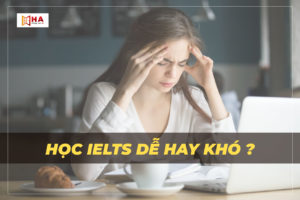 Học IELTS dễ hay khó