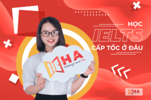 Nên luyện thi IELTS cấp tốc ở đâu tốt?