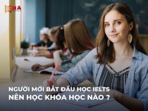 khóa học ielts cho người mới bắt đầu