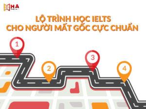 Lộ trình học ielts cho người mất gốc