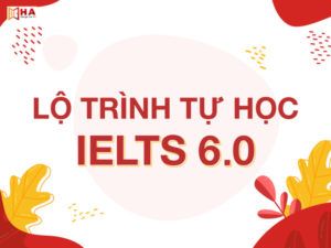 lộ trình tự học ielts 6.0
