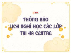 thông báo lịch nghỉ dịch corona tại trung tâm tiếng anh HA Centre