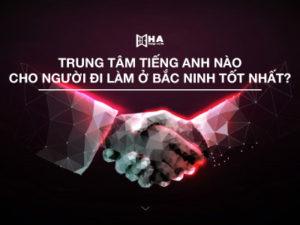 tiếng anh cho người đi làm tại bắc ninh