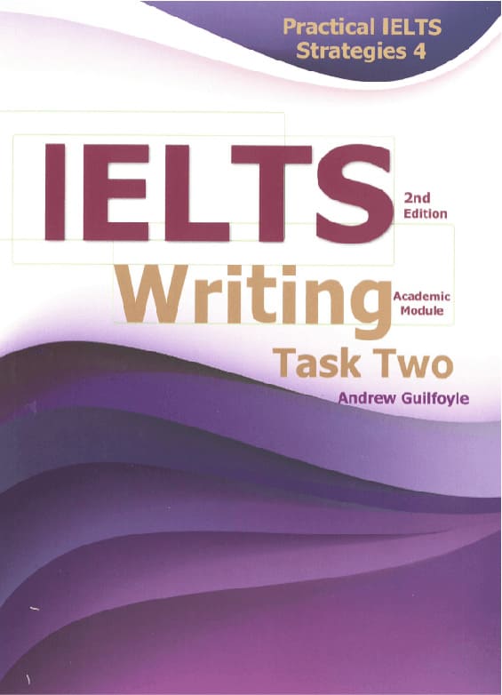 Practical IELTS Strategies 4 – Writing Task 2