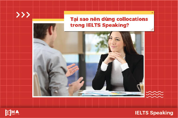 tổng hợp collocations trong ielts speaking