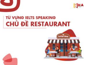 IELTS Speaking - Từ vựng tiếng anh chủ đề Restaurant