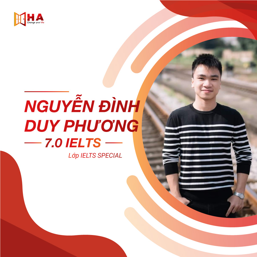 Nguyễn Đình Duy Phương đạt 7.0 IELTS tại trung tâm anh ngữ HA Centre