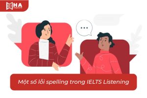Các lỗi Spelling trong IELTS Listening thường gặp