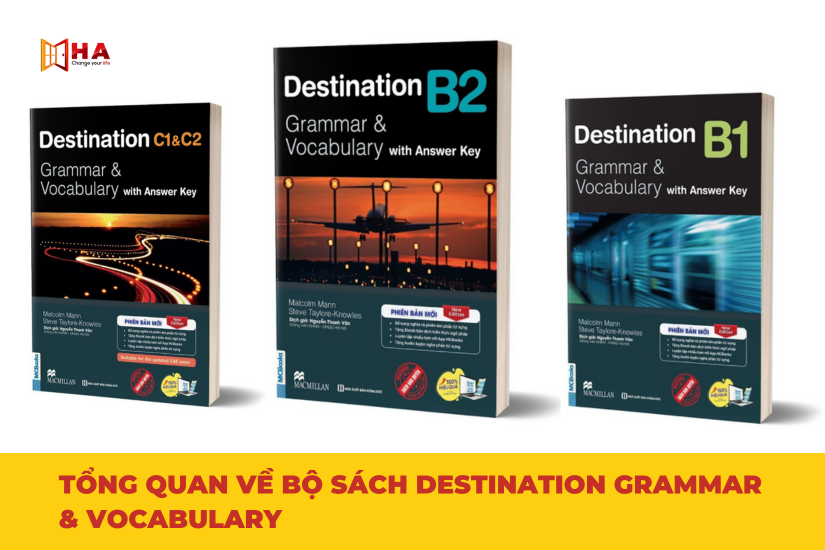 Tổng quan về bộ sách Destination B2, C1 và C2 Grammar & Vocabulary