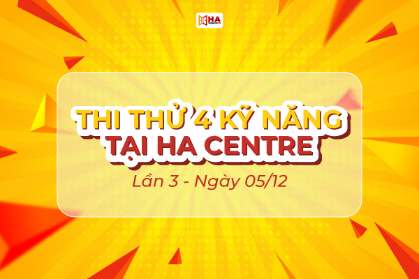 HA Centre Từ Sơn tổ chức thi thử IELTS lần 3 ngày 5/12