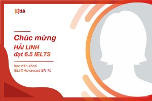 Chúc mừng Vũ Thị Hải Linh đạt 6.5 IELTS