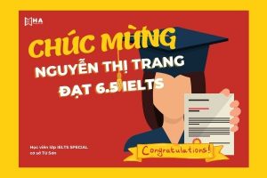 Chúc mừng Nguyễn Thị Trang trường chuyên Bắc Ninh đạt 6.5 IELTS