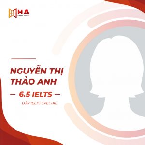 Nguyễn Thị Thảo Anh đạt 6.5 IELTS