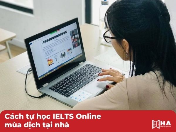 Cách tự học IELTS Online mùa dịch tại nhà