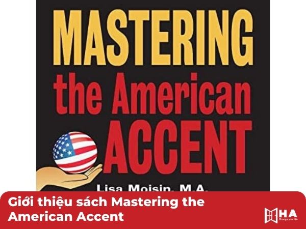Giới thiệu sách Mastering the American Accent