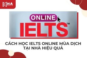 Cách học IELTS Online mùa dịch tại nhà hiệu quả