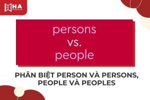 Phân biệt Person - Persons và People - Peoples