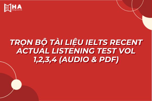 bộ tài liệu IELTS Recent Actual Listening test