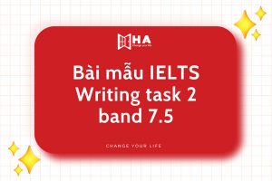 Bài mẫu IELTS Writing task 2 band 7.5