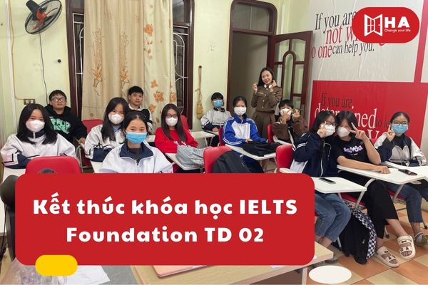 Kết thúc khóa IELTS Foundation TD 02