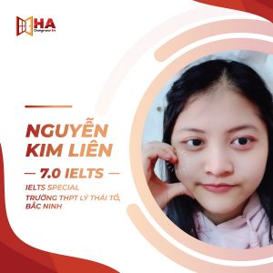 HVXS HA Centre Nguyễn Kim Liên đạt 7.0 IELTS