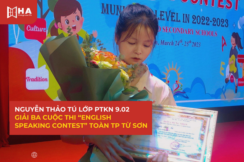 Bạn Nguyễn Thảo Tú đạt giải Ba cuộc thi cuộc thi “English Speaking Contest” toàn TP Từ Sơn