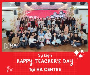 HAPPY TEACHER’S DAY tại HA CENTRE