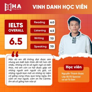 Học viên Nguyễn Thành Được đạt 6.5 IELTS