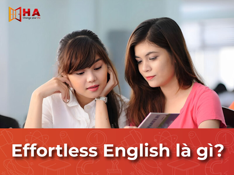 Học Effortless English là gì?