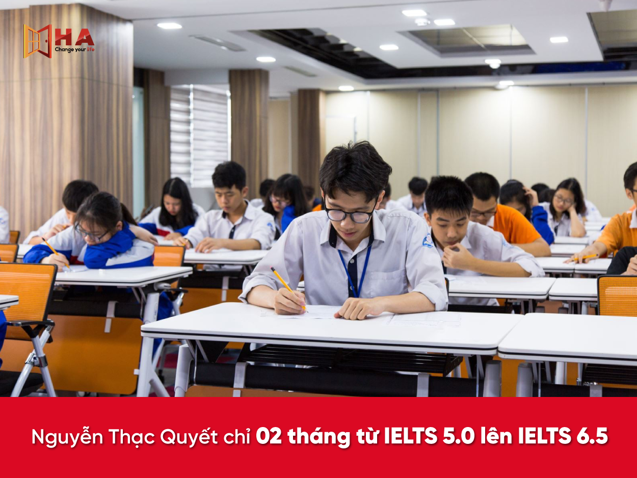 HV Nguyễn Thạc Quyết chỉ 2 tháng nâng band từ 5.0 IELTS lên 6.5 IELTS