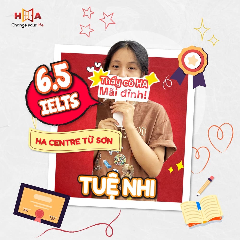 HA Centre Từ Sơn Tuệ Nhi đạt 6.5 IELTS