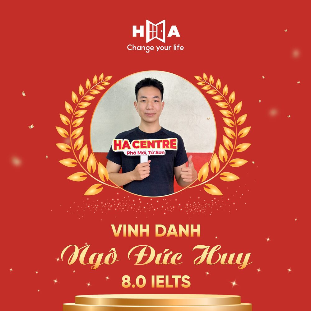 hv HA Centre Ngô Đức Huy đạt 8.0 IELTS