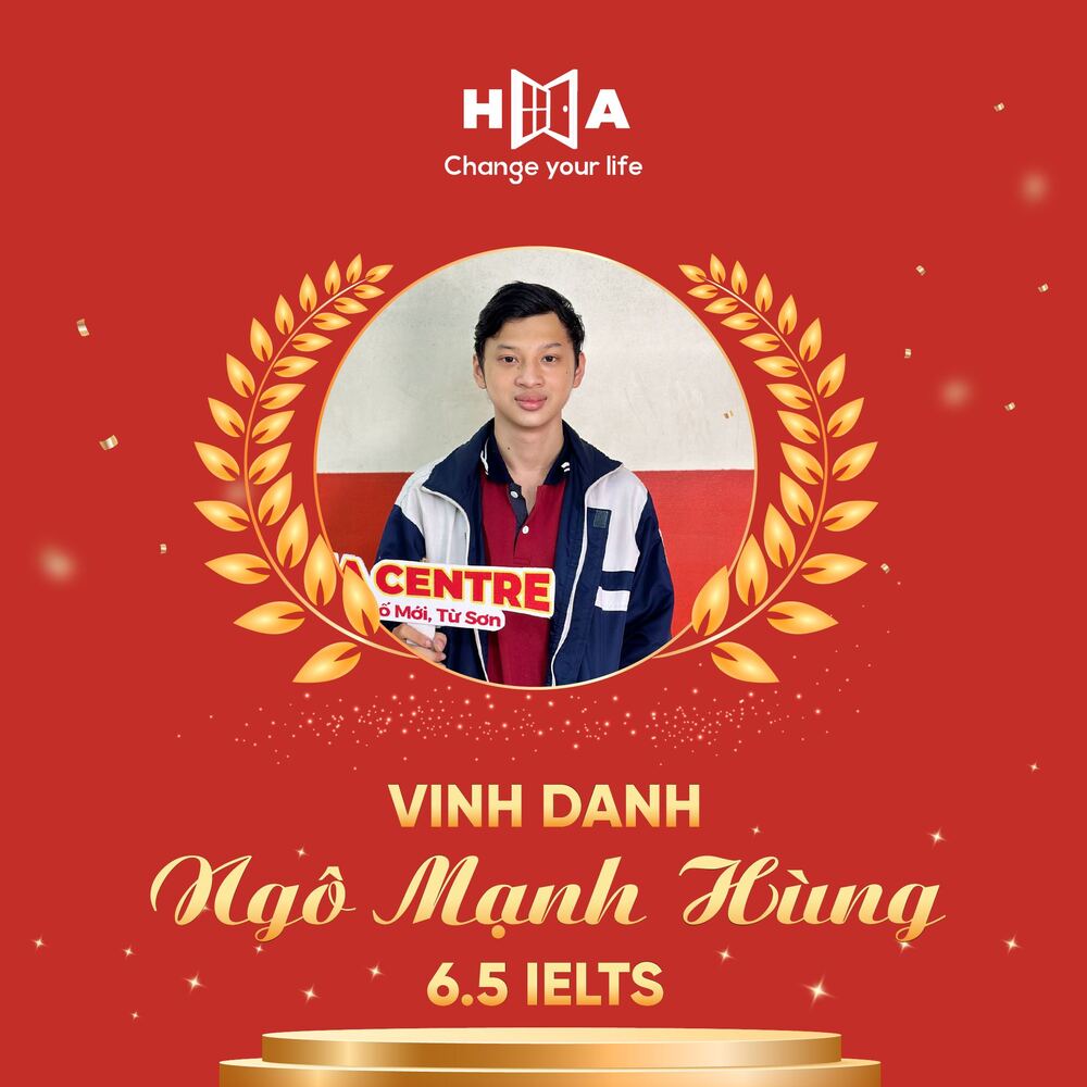 hv HA Centre Ngô Mạnh Hùng đạt 6.5 IELTS
