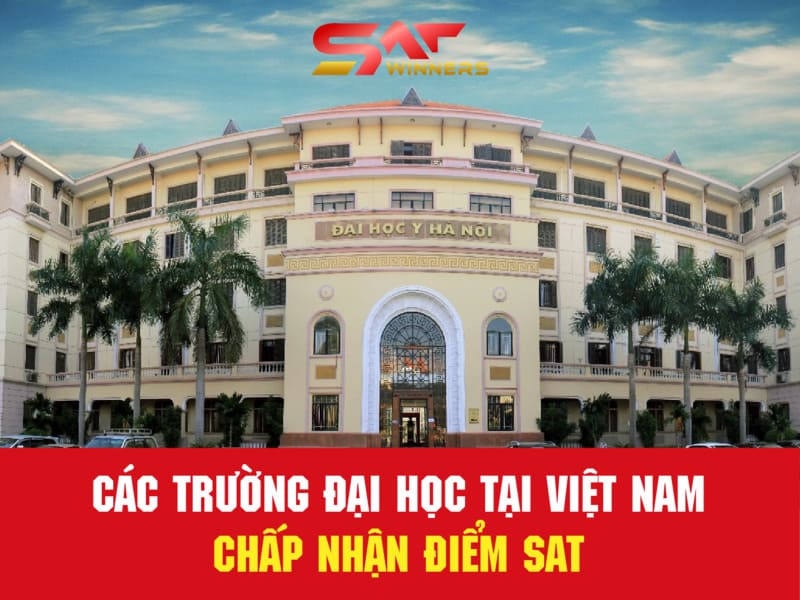 Các trường đại học tại Việt Nam chấp nhận điểm SAT