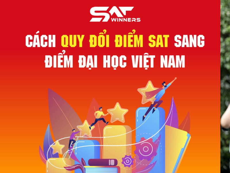 Cách quy đổi điểm SAT sang điểm đại học Việt Nam