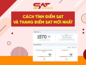 Cách tính điểm SAT và thang điểm SAT mới nhất 2025