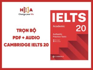 Review Cambridge IELTS 20: Có gì mới trong bộ sách luyện thi HOT nhất 2025?